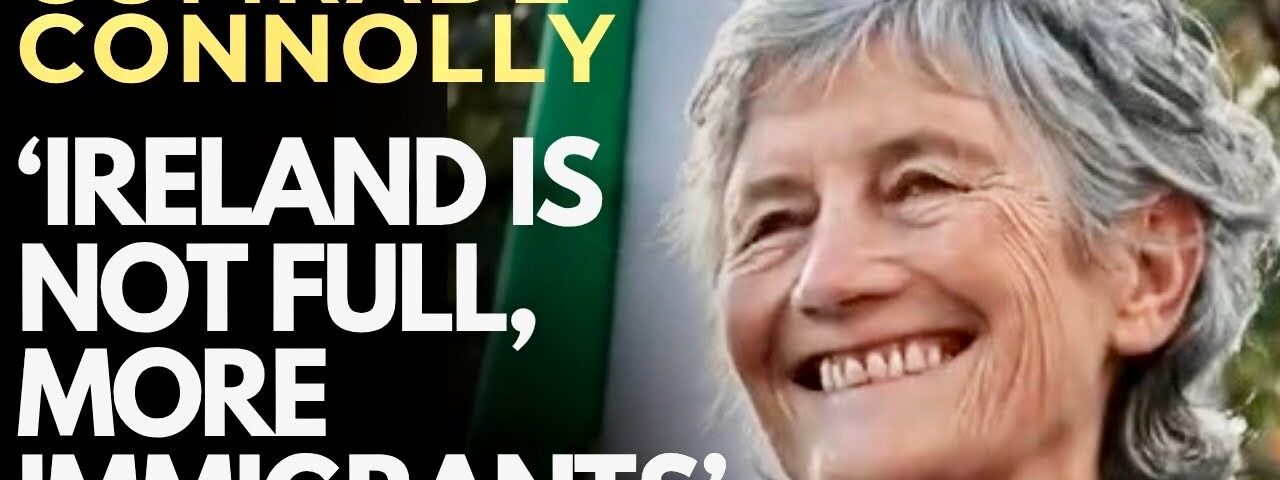 IRELAND SHAM ELECTION – Why FAKE ‘SOCIALIST’ CATHERINE CONNOLLY as President will be a DISASTER