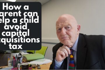 How a parent can prevent a capital acquisitions tax liability for their children