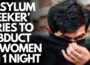 IRELAND – Pakistani ‘asylum seeker’ ATTEMPTS TO ABDUCT TWO WOMEN IN ONE NIGHT