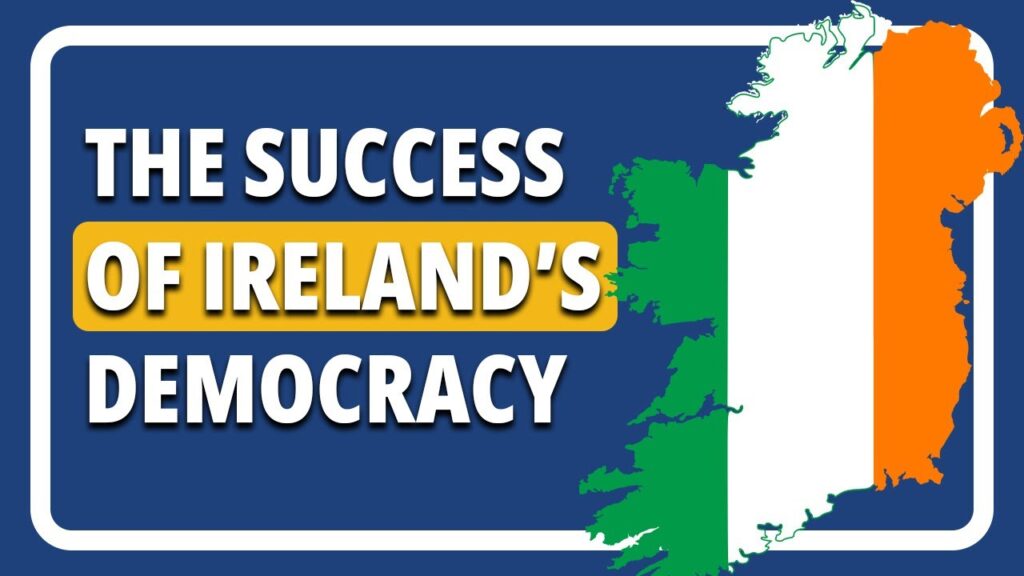 What Makes Ireland’s Democracy So Special? What Makes Ireland’s Democracy So Special?