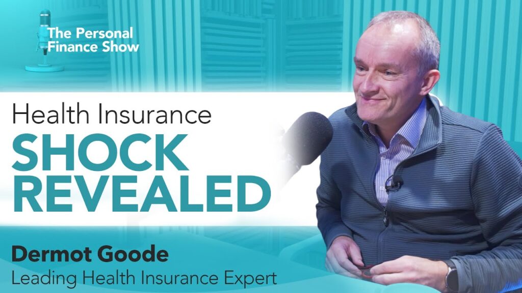 How to Save on Health Insurance in Ireland with Dermot Goode