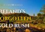 Ireland’s Forgotten Gold Rush: The True Story of Wicklow’s Lost Treasure