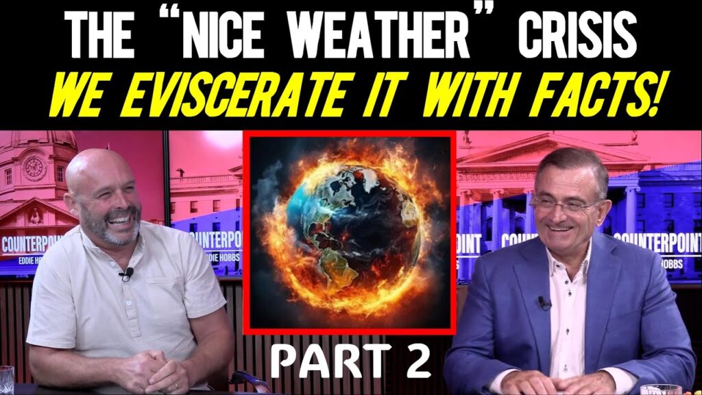 PART 2: Nice Weather Nonsense: The Ultimate Decoding of our Net Zero Threat!