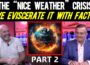 PART 2: Nice Weather Nonsense: The Ultimate Decoding of our Net Zero Threat!