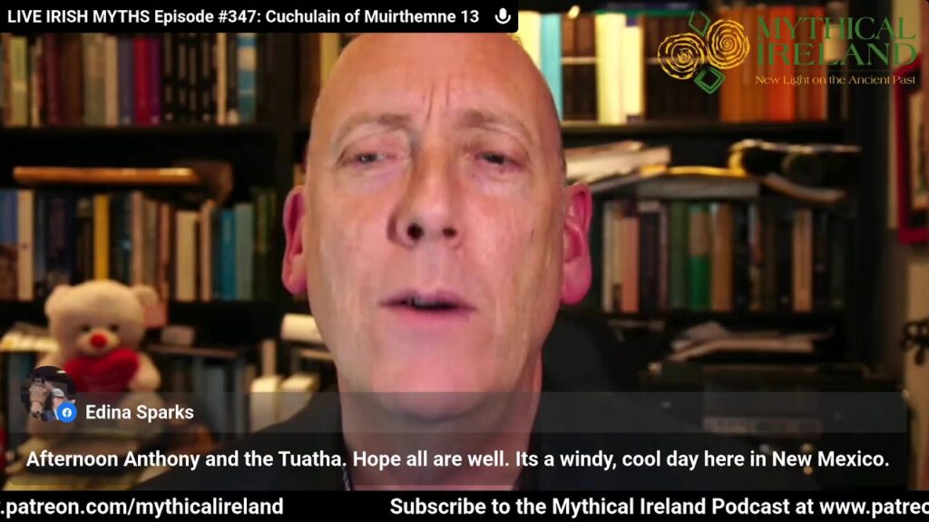 LIVE IRISH MYTHS Episode #347: Cuchulain of Muirthemne 13 LIVE IRISH MYTHS Episode #347: Cuchulain of Muirthemne 13