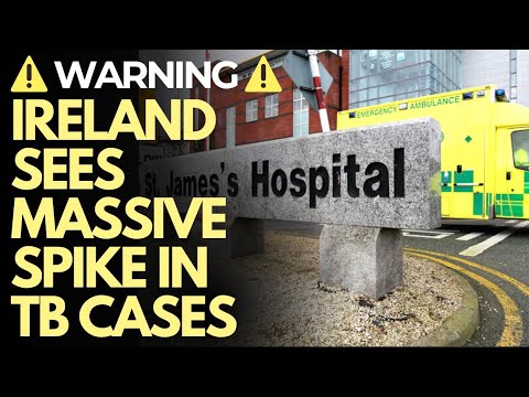 TB CASES IN IRELAND SOAR; TB Centre in Dublin ‘can’t meet current or future demand’