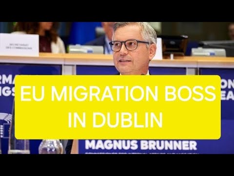 EU MIGRATION BOSS, BRUNNER, IN DUBLIN CHECKING UP ON EU MIGRATION/ASYLUM PACT PROGRESS