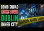 Bomb Squad Deployed in Dublin’s North Inner City – What Really Happened
