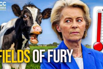 From Fields to Fury: The EU’s War on Farmers