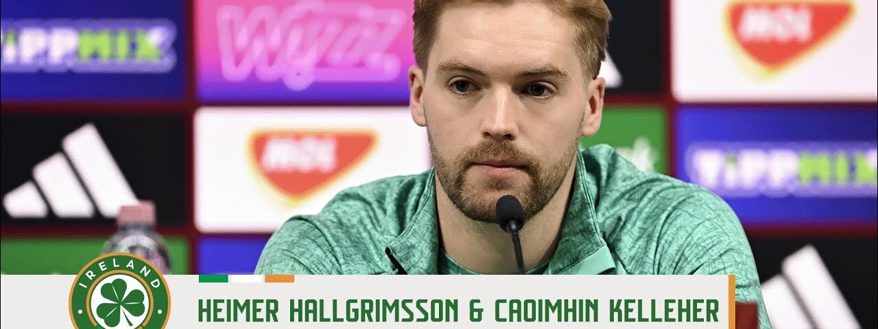 PRE-MATCH PRESS CONFERENCE | Heimer Hallgrimsson & Caoimhin Kelleher | Hungary v Ireland