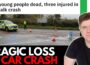 IRELAND – Road Crash 5 Young Lives Lost, 3 Injured