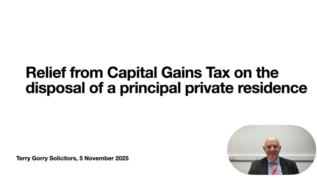 Capital Gaints Tax Relief for Principal Private Residence in Ireland