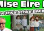 Mise Eire Festival Part TWO !!! The Irish STRIKE BACK !!!