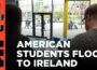 Ireland – the new home for many American students