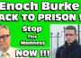 Enoch Burke Sent BACK TO PRISON !!!