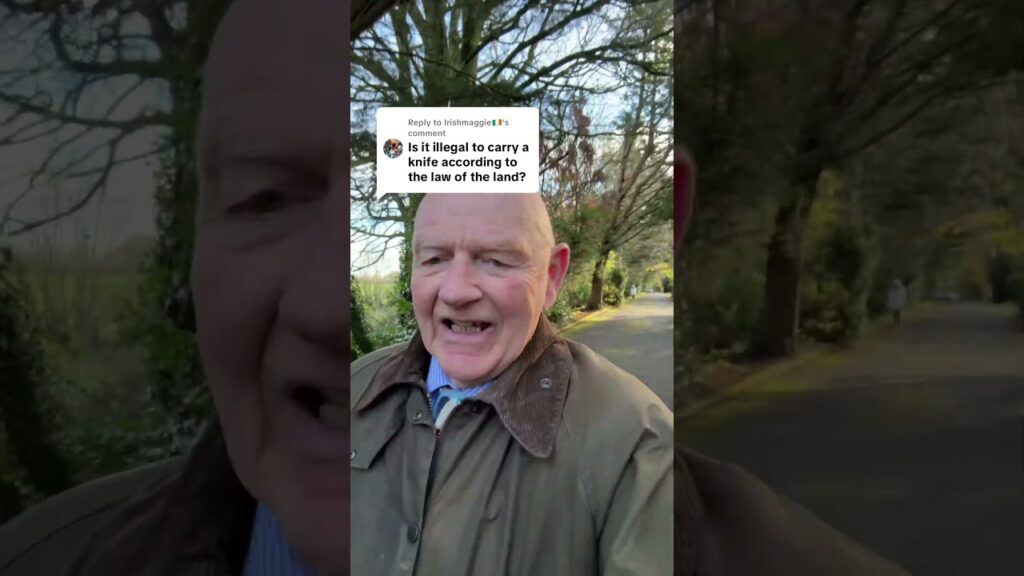 Is it illegal to carry a knife in Ireland, according to the law of the land?