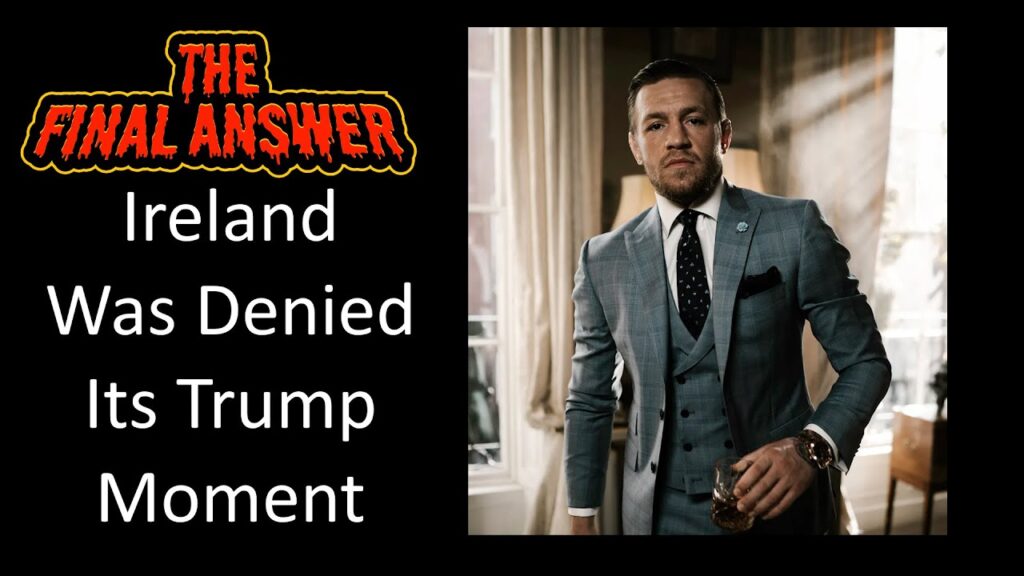 Ireland was denied its Trump moment