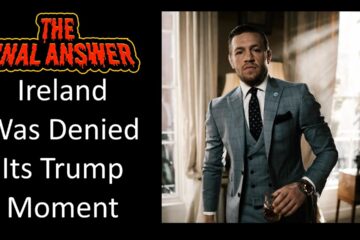 Ireland was denied its Trump moment