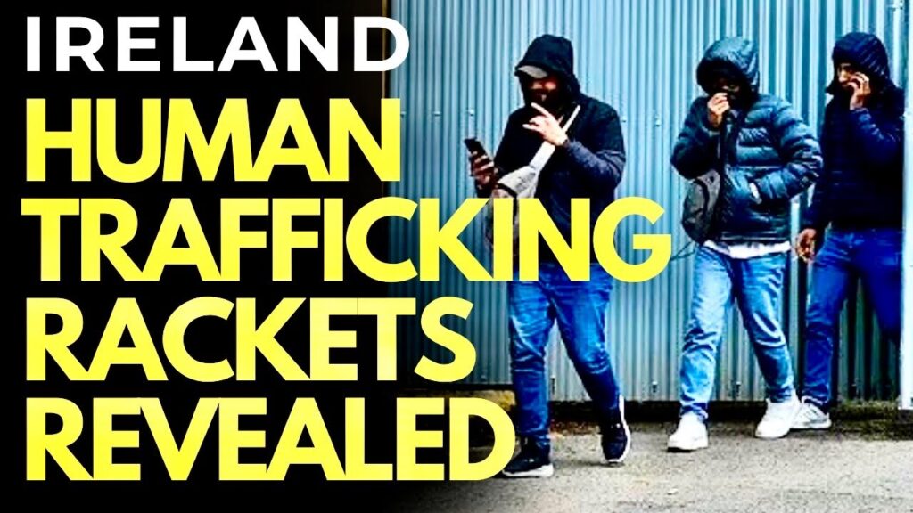IRELAND’S HUMAN TRAFFICKING SHAME – the shocking truth about modern slavery in Ireland