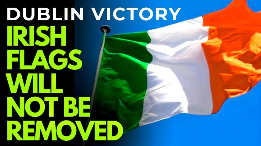 IRISH TRICOLOUR – Dublin City Council / Sinn Féin BACK DOWN on removal of ‘anti-immigration’ flags IRISH TRICOLOUR – Dublin City Council / Sinn Féin BACK DOWN on removal of ‘anti-immigration’ flags