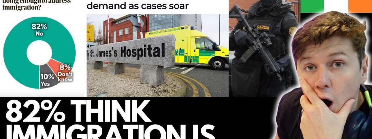 Officially 82% Of Ireland Say Immigration Too High