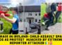Outrage in Ireland: Child Assault Sparks Chaos as Protest Hijacked by Extremists | Reporter Attacked