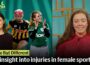 Same But Different: An insight into injuries in female sports