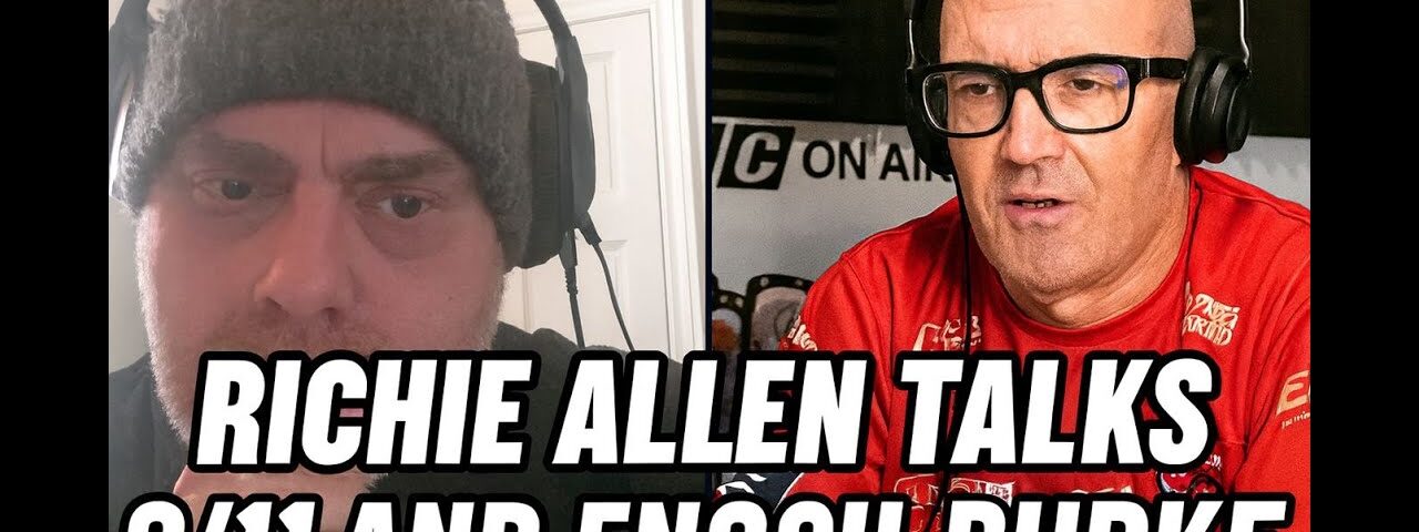 Richie Allen joins Gerry O’Neill: Immigration & Brexit, 9/11, Enoch Burke, Independent Radio.