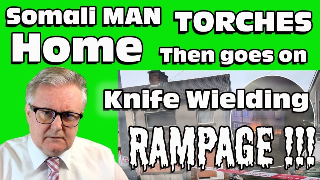 Somali MAN Torches Home then goes on Knife Wielding RAMPAGE !!