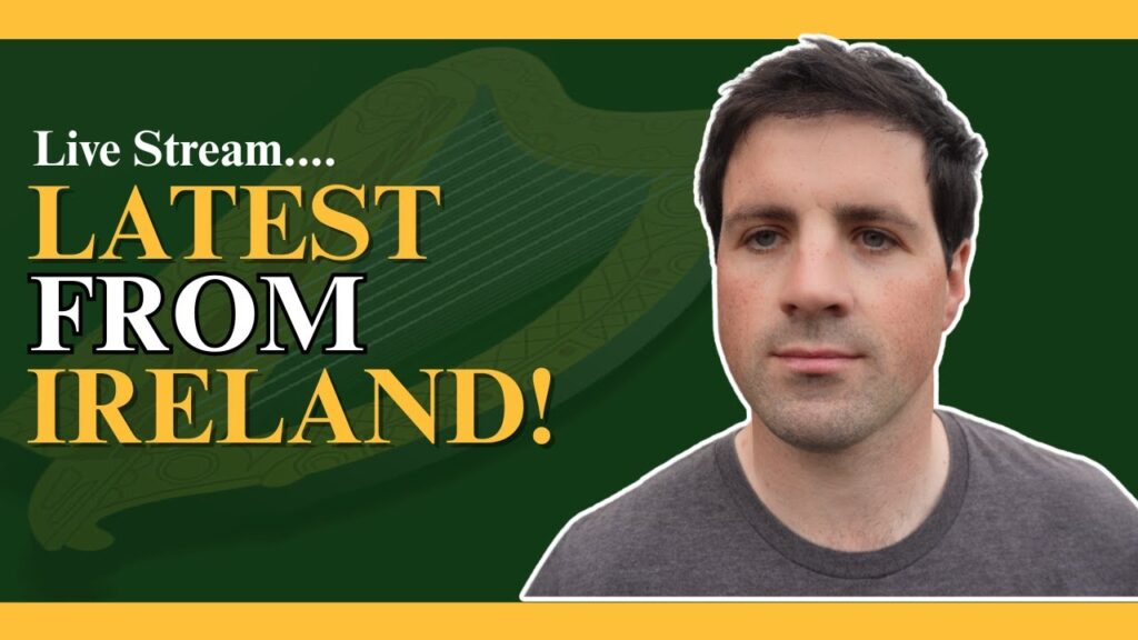 Latest From Ireland Livestream!