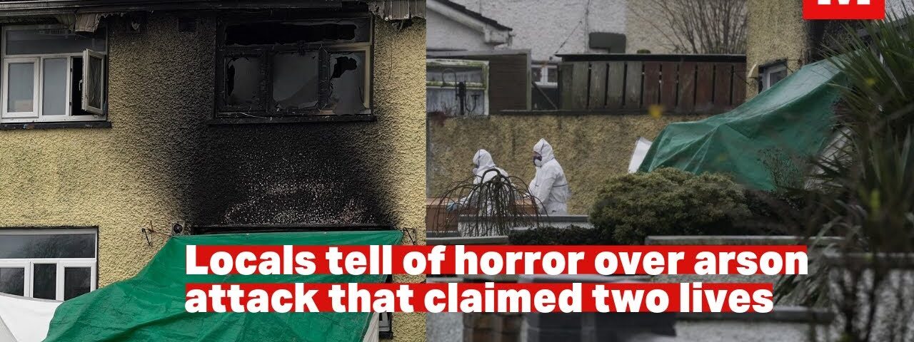 ‘Shock, and a collective anger’ – Locals tell of horror over arson attack that claimed two lives