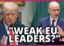 Trump claims EU leaders are “weak” – Martin responds