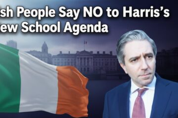Irish People Say NO to Harris’s New School Agenda