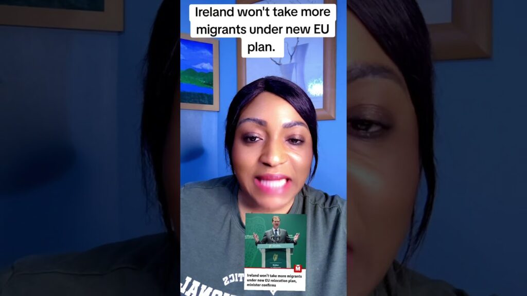 Ireland won’t take more migrants under new EU plan.
