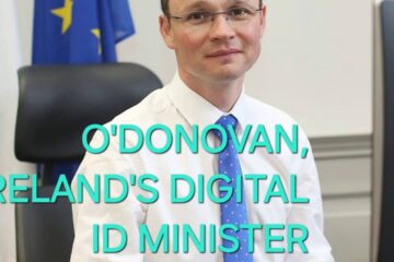 IRISH DIGITAL ID MINISTER, O’DONOVAN “FACE DOWN OPPOSITION”
