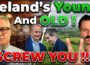 Modern Ireland – No place for the YOUNG , No place for the OLD !!!