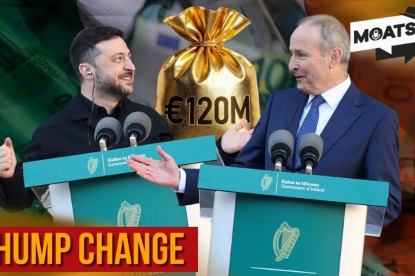 Zelensky left Ireland with €120m, just pocket change for him