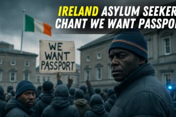 Anger Erupts in Ireland as Asylum Seekers Chant We Want Passport