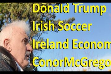Walk and Talk: Trump, Ireland’s growing economy, Irish soccer, Conor McGregor & More