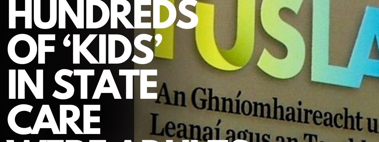 IRELAND – HUNDREDS OF ‘CHILDREN’ in Tusla state care were ADULT ‘ASYLUM SEEKERS’