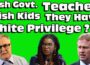Irish Government teaching IRISH kids they have WHITE PRIVILEGE !!!